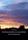 Cover: Das Missverst&auml;ndnis von Jesu Opfertod - tredition