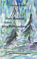 Cover: Herr Strumpf feiert kein Weihnachten! - Tredition