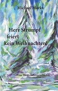 Cover: Herr Strumpf feiert kein Weihnachten! - Tredition