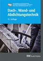 Bild: Dach-, Wand- und Abdichtungstechnik - Rudolf Müller Verlag