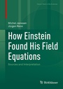 Cover: How Einstein Found His Field Equations - Birkhäuser