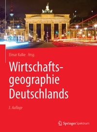 Abbildung von: Wirtschaftsgeographie Deutschlands - Springer Spektrum