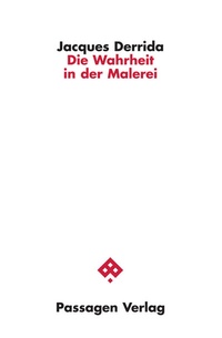 Abbildung von: Die Wahrheit in der Malerei - Passagen