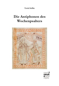 Abbildung von: Die Antiphonen des Wochenpsalters - Narr Francke Attempto