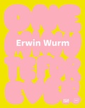 Cover: Erwin Wurm - Hatje Cantz Verlag