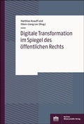Cover: Digitale Transformation im Spiegel des &ouml;ffentlichen Rechts - Berliner Wissenschafts-Verlag