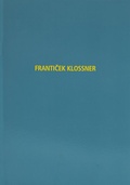 Cover: Franticek Klossner - Kunstverein Ruhr