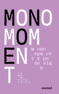 Abbildung von: Mono Moment - Slanted Publishers UG (haftungsbeschränkt)