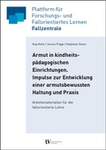 Cover: Armut in kindheitsp&auml;dagogischen Einrichtungen. Impulse zur Entwicklung einer armutsbewussten Haltung und Praxis - Universit&auml;tsverlag Hildesheim