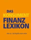 Cover: Das KONSUMENT-Finanzlexikon - Verein f&uuml;r Konsumenteninformation VKI