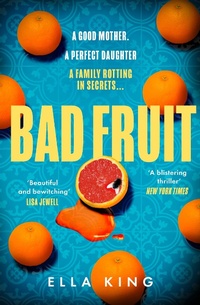 Abbildung von: Bad Fruit - HarperCollins