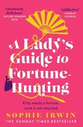 Cover: A Lady's Guide to Fortune-Hunting - HarperCollins
