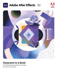 Abbildung von: Adobe After Effects Classroom in a Book (2022 release) - Addison Wesley