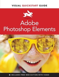Abbildung von: Adobe Photoshop Elements Visual QuickStart Guide - Peachpit Press Publications