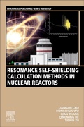 Cover: Resonance Self-Shielding Calculation Methods in Nuclear Reactors - Woodhead Publishing