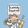 Cover: Scaredy Squirrel Visits the Doctor - Random House Books for Young Readers