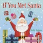 Cover: If You Met Santa - Random House Books for Young Readers
