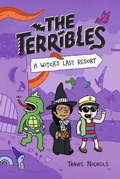 Cover: The Terribles #2: A Witch's Last Resort - Random House Books for Young Readers