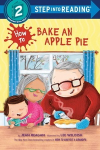 Enlarge image Cover: How to Bake an Apple Pie - Random House Books for Young Readers