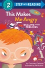 Cover: This Makes Me Angry - Random House Books for Young Readers