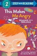Cover: This Makes Me Angry - Random House Books for Young Readers