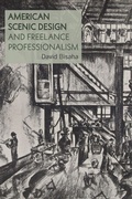 Cover: American Scenic Design and Freelance Professionalism - Southern Illinois University Press
