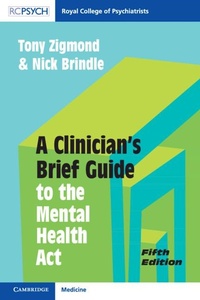 Abbildung von: A Clinician's Brief Guide to the Mental Health Act - Cambridge University Press