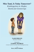 Cover: Miss Tami, Is Today Tomorrow? - IngramSpark