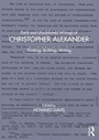 Cover: Early and Unpublished Writings of Christopher Alexander - Routledge