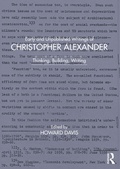 Cover: Early and Unpublished Writings of Christopher Alexander - Routledge