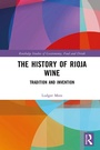 Cover: The History of Rioja Wine - Routledge