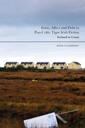 Cover: Form, Affect and Debt in Post-Celtic Tiger Irish Fiction - Bloomsbury Academic