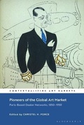 Cover: Pioneers of the Global Art Market - Bloomsbury Visual Arts