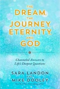 Cover: The Dream, the Journey, Eternity, and God - Hay House Inc