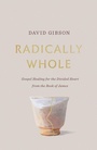 Cover: Radically Whole - Crossway Books
