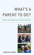Cover: What's a Parent to Do? - Rowman & Littlefield Publishers