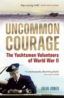 Cover: Uncommon Courage - Adlard Coles Nautical