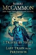 Cover: I Travel by Night and Last Train from Perdition - Open Road Media