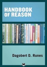 Enlarge image Cover: Handbook of Reason - Philosophical Library/Open Road