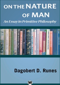 Enlarge image Cover: On the Nature of Man - Philosophical Library/Open Road