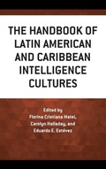 Cover: The Handbook of Latin American and Caribbean Intelligence Cultures - Rowman & Littlefield Publishers