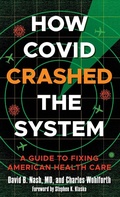 Cover: How Covid Crashed the System - Rowman & Littlefield Publishers