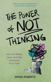 Enlarge image Cover: The Power of Not Thinking - Rowman & Littlefield Publishers