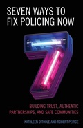 Cover: Seven Ways to Fix Policing NOW - Rowman & Littlefield Publishers
