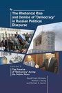 Cover: The Rhetorical Rise and Demise of "Democracy" in Russian Political Discourse, Volume 2 - Academic Studies Press