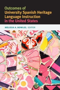 Abbildung von: Outcomes of University Spanish Heritage Language Instruction in the United States - Georgetown University Press