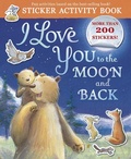 Cover: I Love You to the Moon and Back Sticker Activity - Tiger Tales