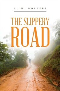 Abbildung von: The Slippery Road - Palmetto Publishing