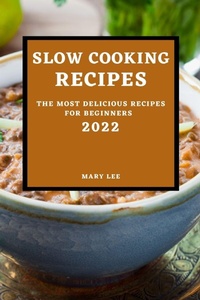 Enlarge image Cover: Slow Cooking Recipes 2022 - MARY LEE