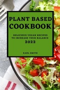 Cover: Plant Based Cookbook 2022 - KARL SMITH